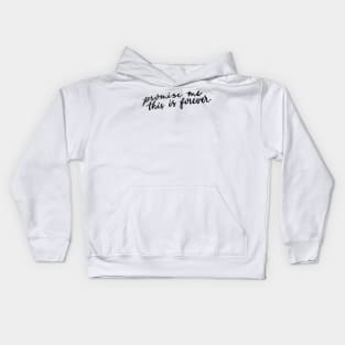 Promise me this is forever tvd Kids Hoodie